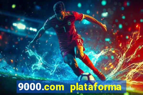 9000.com plataforma de jogos